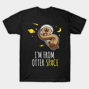 I'm From Otter Space' Otter T-Shirt